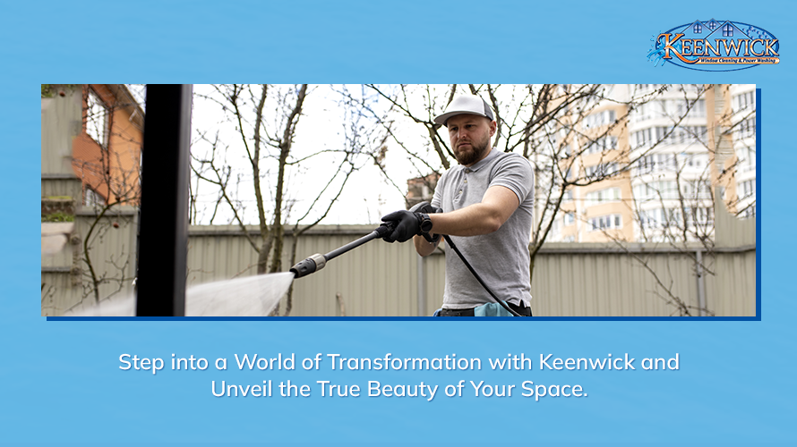Keenwick's Pressure Washing Brilliance.