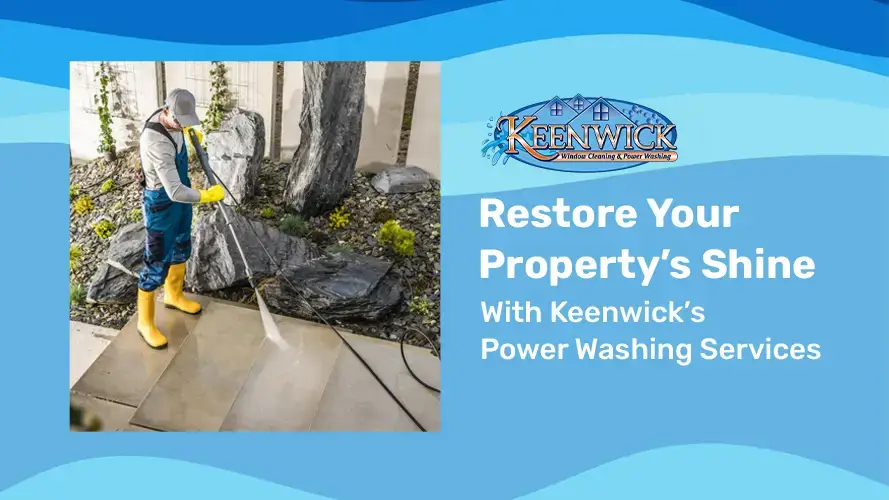 Let Keenwick’s pressure washing breathe new life into your property!