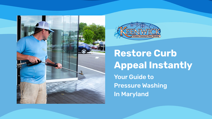 Choose Keenwick for Maryland’s most dependable pressure washing services.